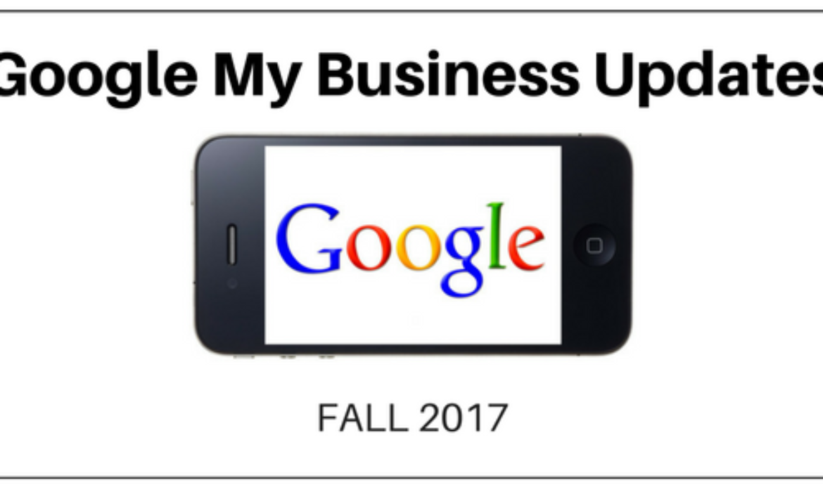 New Updates to Google My Business – Fall 2017