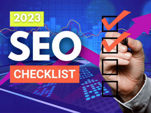 2023 SEO Checklist: 7 Best Expert Tips to Guide Your SEO Strategy